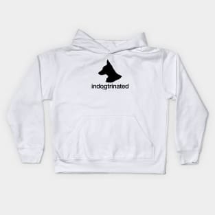 Indogtrinated, for People Who Love Dogs Kids Hoodie